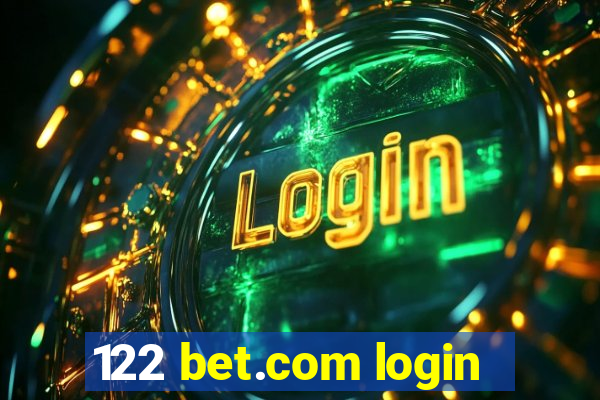 122 bet.com login